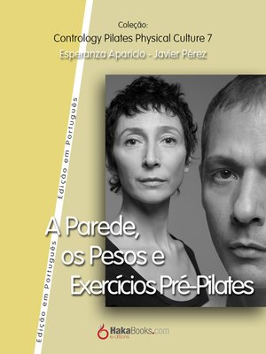 cover image of A Parede, os Pesos e Exercícios Pre-Pilates